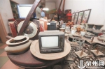 泉州男子17年收集数万老物件 他的家成了年代博物馆 - 新浪