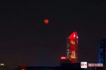 福州昨夜出现“红月”，今天起注意防范…… - 新浪